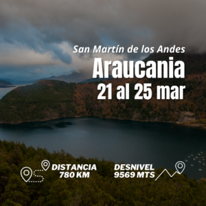 Araucanía 21/03 al 25/03